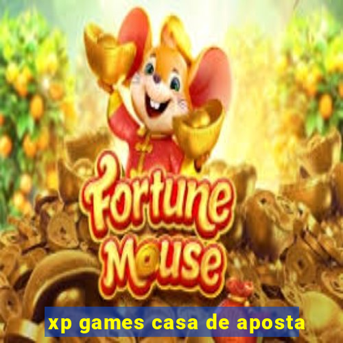 xp games casa de aposta